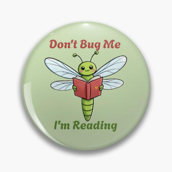 Item preview, Dragonfly Reader, Don't Bug Me I'm Reading designed and sold by WrenAndWhimsy.