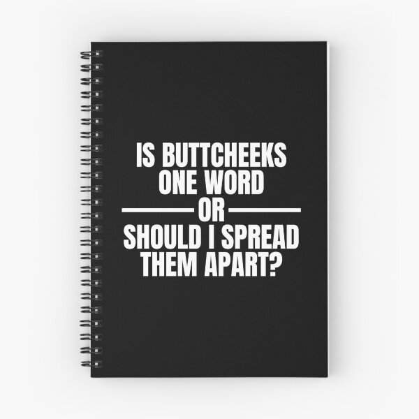 Item preview, Is ButtCheeks One Word Or Should I Spread Them Apart - Funny Offensive Adult Humor designed and sold by Dondonmart.