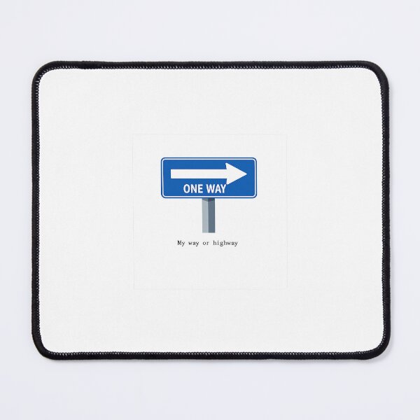 Item preview, My Way Or Highway One Way Sign designed and sold by betterthanurex.