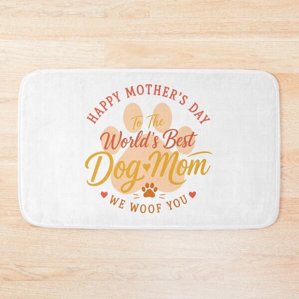 Item preview, World's Best Dog Mom We Woof You Mother's Day designed and sold by SoyLamderma.