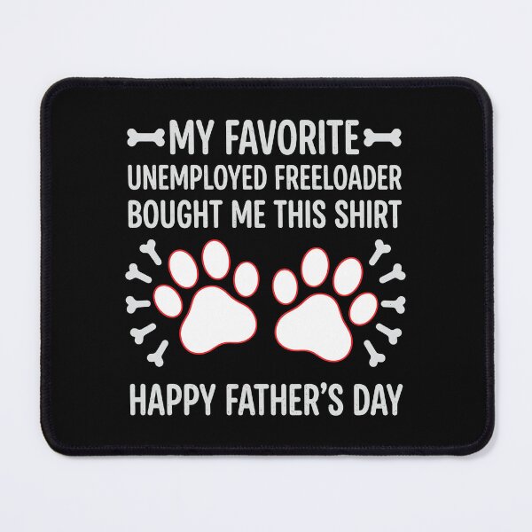 Item preview, Favorite Unemployed Freeloader Father's Day designed and sold by SoyLamderma.
