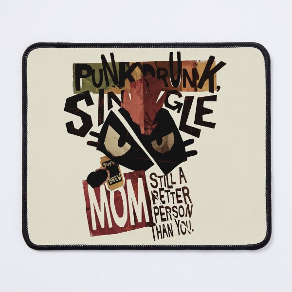 Item preview, Sarcastic Single Punk Mom Meme designed and sold by IAPICTURE.