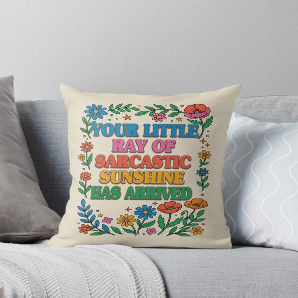Item preview, Your Little Ray Of Sarcastic Sunshine Has Arrived. #3 designed and sold by EunsooLee.