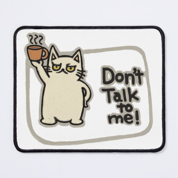 Item preview, Don't Talk To Me | Funny White Cat Hand Drawn Design designed and sold by Chibi-NumNum.