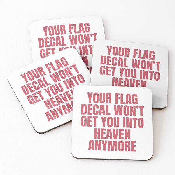 Item preview, YOUR FLAG DECAL WONT GET YOU INTO HEAVEN ANYMORE designed and sold by Dondonmart.