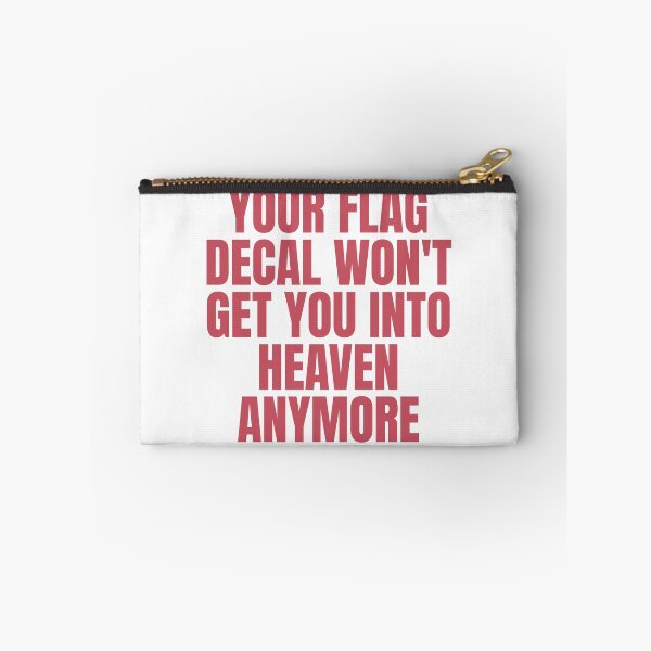 Item preview, YOUR FLAG DECAL WONT GET YOU INTO HEAVEN ANYMORE designed and sold by Dondonmart.