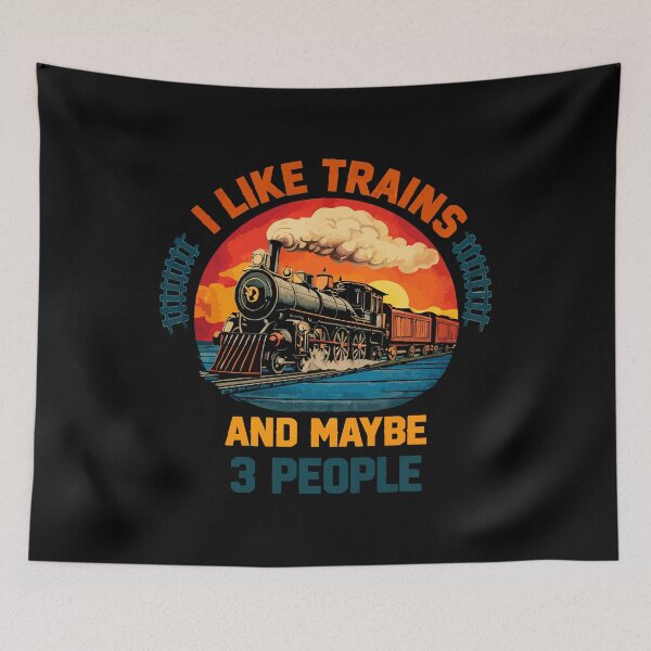 Item preview, I Like Trains And Maybe 3 People - Funny Train Conductor Railroad Worker Dad Grandpa Husband Art designed and sold by BendyBeasts.