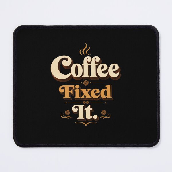 Item preview, Coffee Fixed It. | Funny Coffee Retro Typography Design designed and sold by Irene Catchmind.