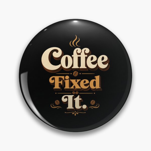 Item preview, Coffee Fixed It. | Funny Coffee Retro Typography Design designed and sold by Irene Catchmind.
