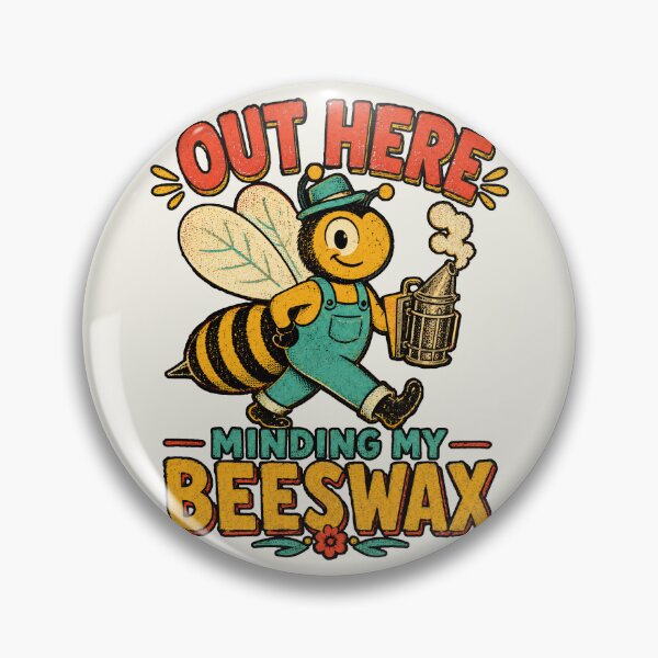 Item preview, Out Here Minding My Beeswax designed and sold by Victor Shadehorn.