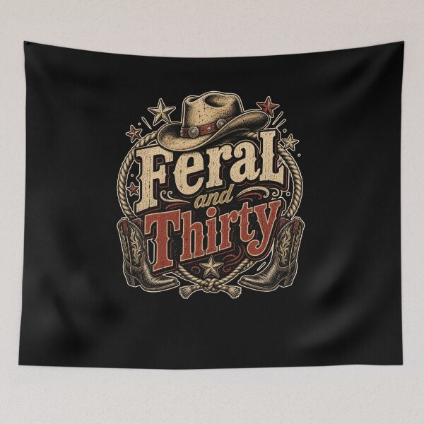 Item preview, Feral and Thirty Western Cowgirl 30th Celebration designed and sold by snowry.