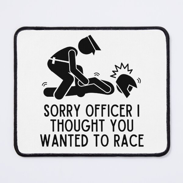Item preview, Sorry officer I thought you wanted to Race | Funny Motorcycle, Cool Helmet Stickers And Bikers Gift designed and sold by thesmokeydogs.