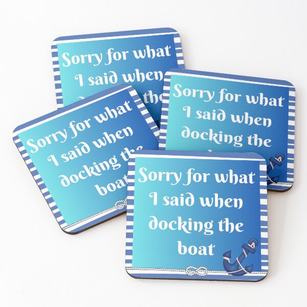 Item preview, Sorry for What I Said...Boat designed and sold by lolliesmadworld.