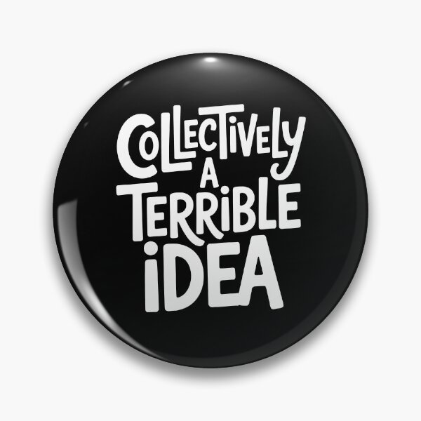 Item preview, Collectively A Terrible Idea Funny Best Friend Group Gift Idea designed and sold by Say It With Ink.