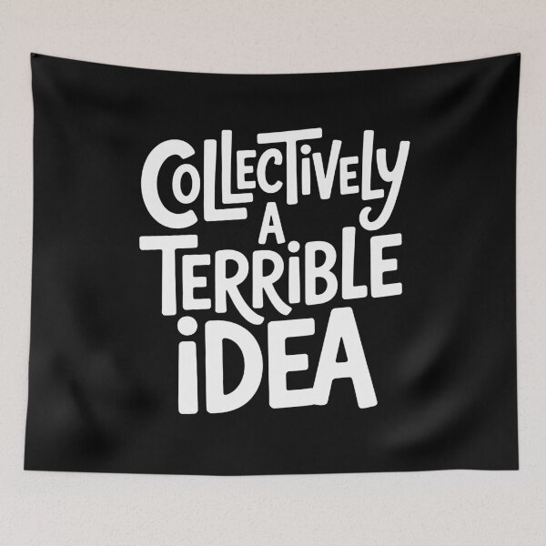 Item preview, Collectively A Terrible Idea Funny Best Friend Group Gift Idea designed and sold by Say It With Ink.