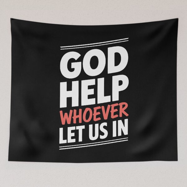 Item preview, God Help Whoever Let Us In Funny Best Friend Group Gift designed and sold by Say It With Ink.