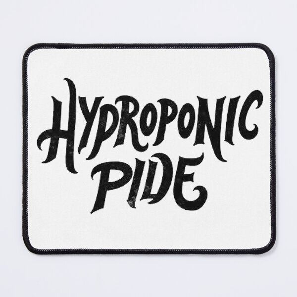 Item preview, HYDROPONIC PRIDE - Bold Black Ink Typography Design designed and sold by Qubivibe.