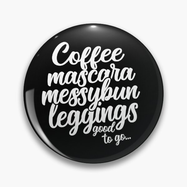 Item preview, Coffee Mascara Messy Bun Leggings  designed and sold by teeperfect.