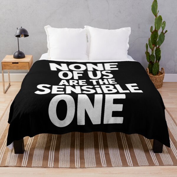 Item preview, None Of Us Are The Sensible One Funny Best Friend Group Gift designed and sold by Say It With Ink.