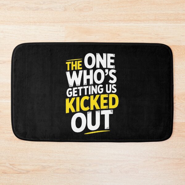 Item preview, The One Who's Getting Us Kicked Out Funny Best Friend Gift designed and sold by Say It With Ink.
