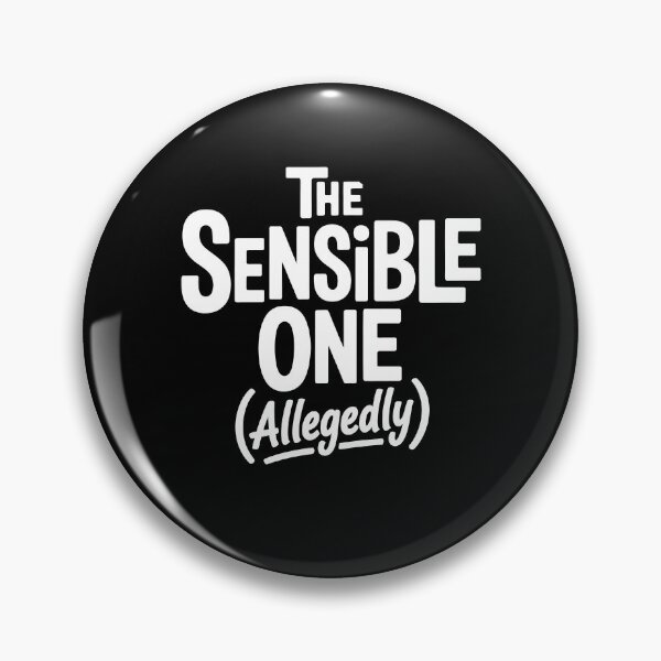 Item preview, The Sensible One Allegedly Funny Best Friend Group Gift designed and sold by Say It With Ink.