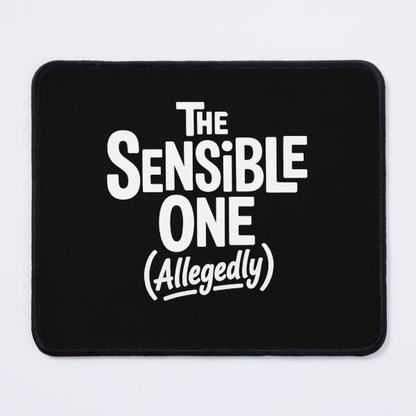 Item preview, The Sensible One Allegedly Funny Best Friend Group Gift designed and sold by Say It With Ink.