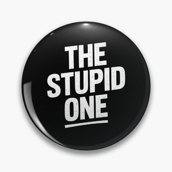 Item preview, The Stupid One Funny Best Friend Group Role Gift Idea designed and sold by Say It With Ink.