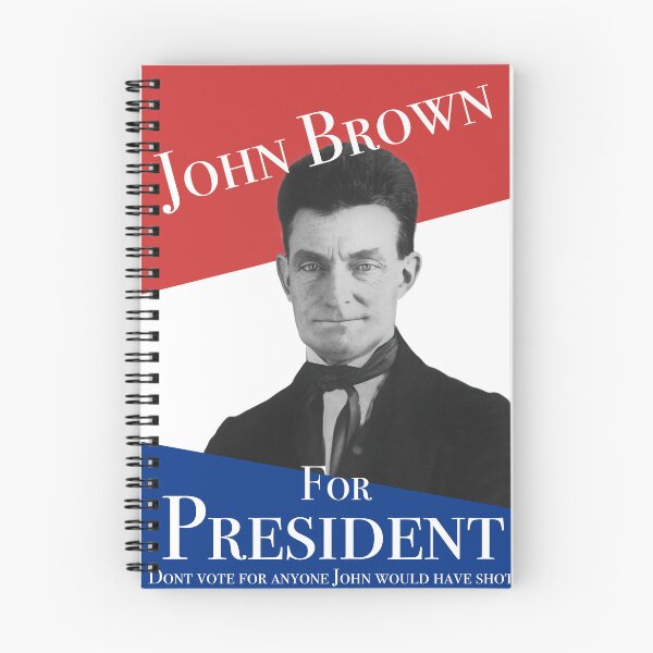 Item preview, John Brown for President -Political Campaign Parody  designed and sold by DonDoodle.