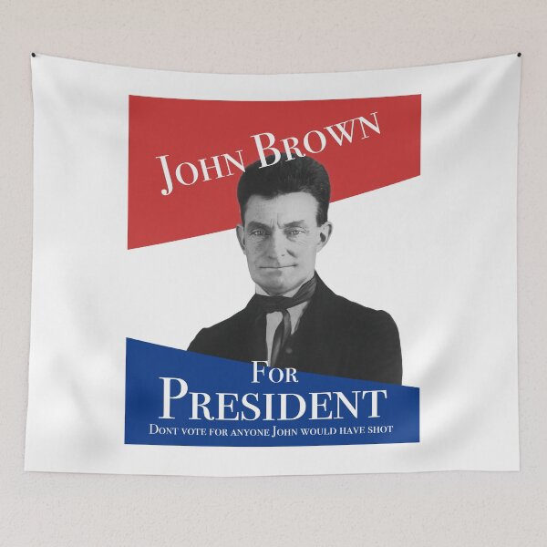 Item preview, John Brown for President -Political Campaign Parody  designed and sold by DonDoodle.