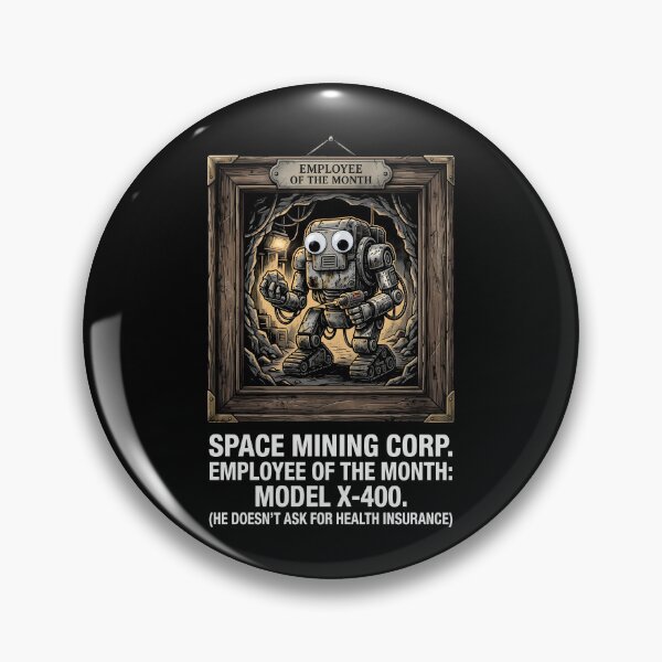 Item preview, Space Mining Corp Worker Robot Graphic designed and sold by SplashTastic.