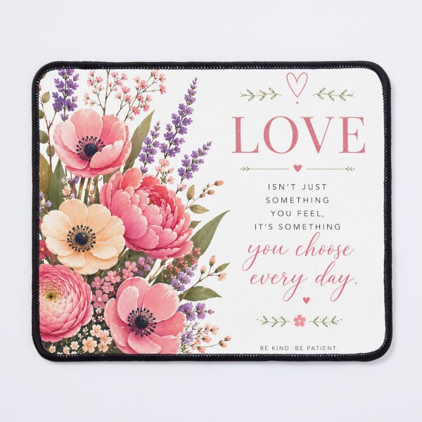 Item preview, Love Is Something You Choose Every Day | Romantic Floral Quote designed and sold by MissDJLI.
