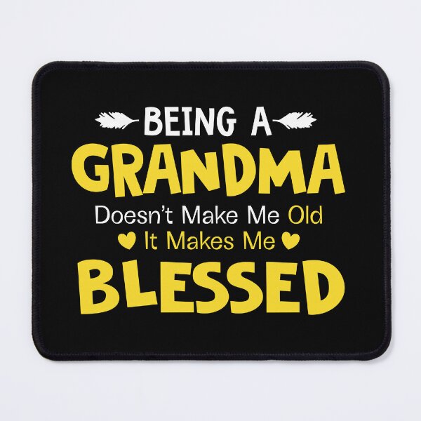 Item preview, Being a Grandma Makes Me Blessed designed and sold by teeperfect.