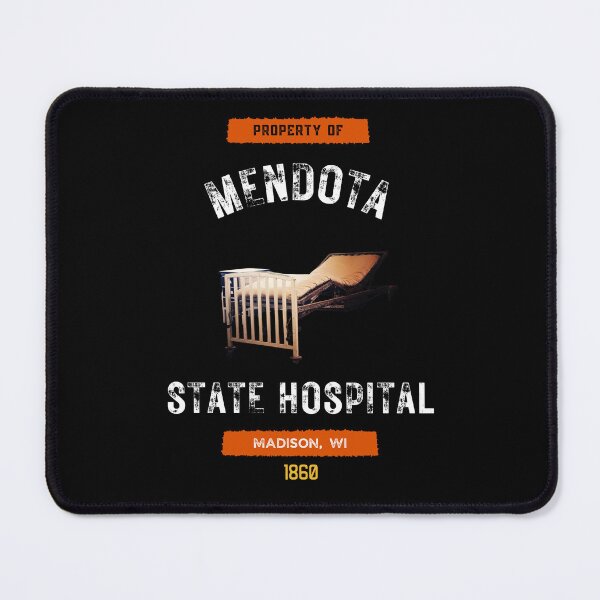 Item preview, Property of Mendota State Hospital Souvenir-Style designed and sold by GhostlyWorld.