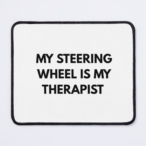 Item preview, Steering wheel is the best therapist designed and sold by ArtStreetz.