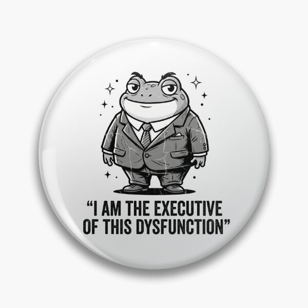 Item preview, I Am The Executive Of This Dysfunction designed and sold by dudelinart.