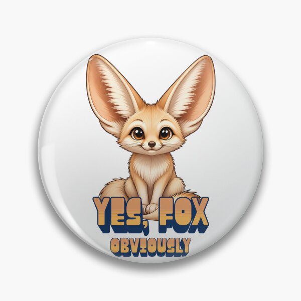 Item preview, Yes, Fox. Obviously. Cute Sarcastic Fennec Fox designed and sold by tellia-kallisto.