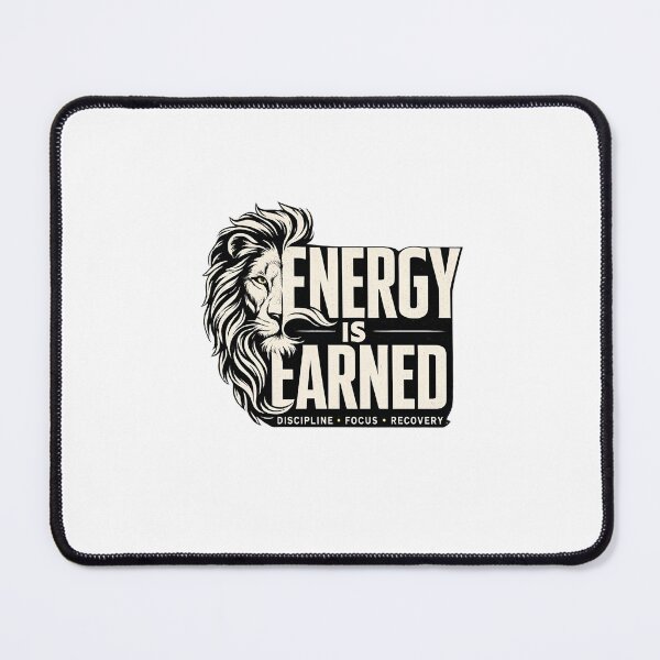 Item preview, Energy Is Earned Lion Discipline Design designed and sold by Presshue.