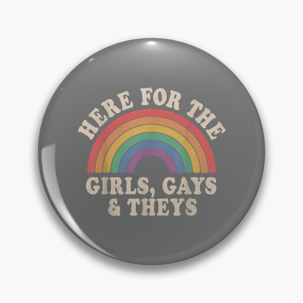 Item preview, Here for The Girls Gays & Theys LGBT Gay Pride Proud Ally designed and sold by KristineLi.