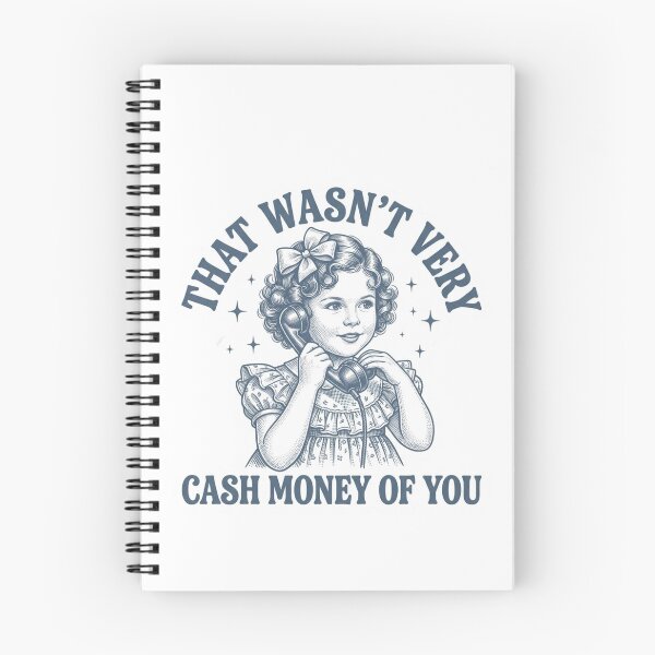 Item preview, That Wasnt Very Cash Money Of You designed and sold by raedattia.