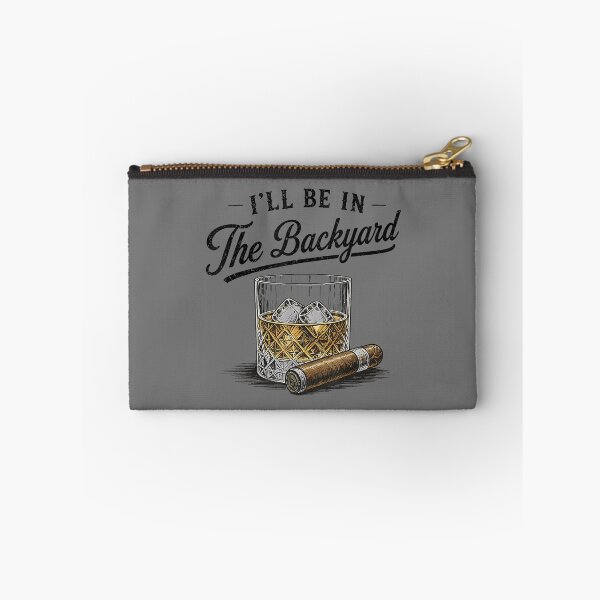 Item preview, I'll Be in The Backyard Funny Bourbon Cigar Lover_2 designed and sold by KristineLi.
