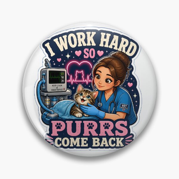 Item preview, I Work Hard So Purrs Come Back – Cute Cat Veterinary Anesthesia Design designed and sold by Bettybee00.