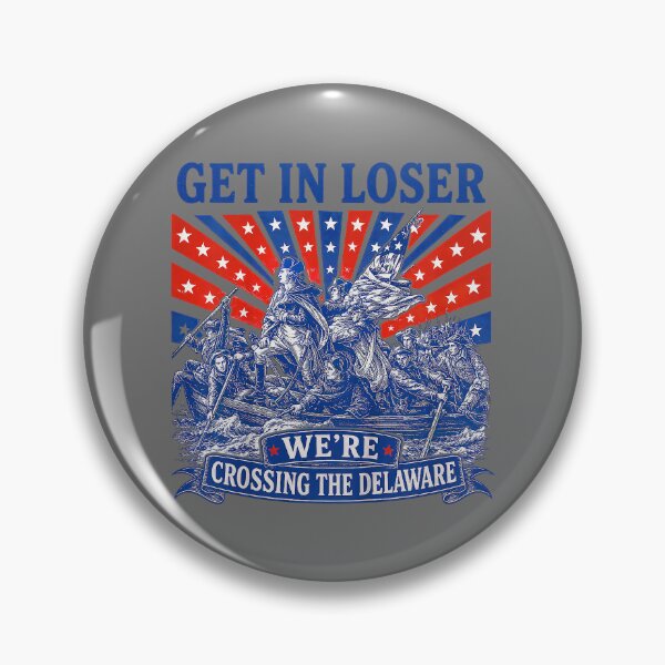 Item preview, Get in Loser We're Crossing The Delaware 250th 4th of July designed and sold by KristineLi.