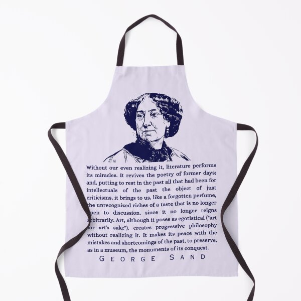 Item preview, George Sand quote: Without our even realizing it, literature performs its miracles. It revives the poetry of former days; designed and sold by artbleed.