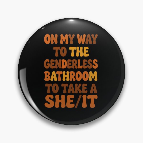 Item preview, On My Way to The Genderless Bathroom to Take a She/It 1 designed and sold by Positive&FunnyThings.