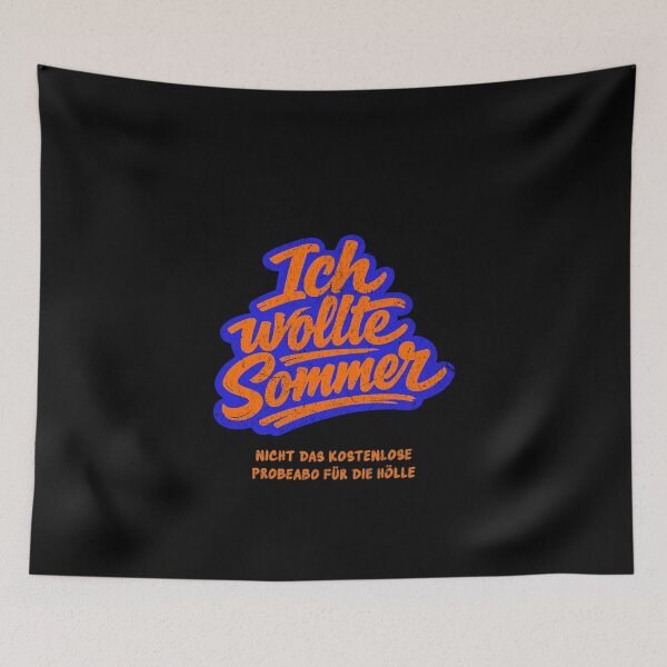 Item preview, I wanted summer, not a free trial for hell. designed and sold by Pflugart.