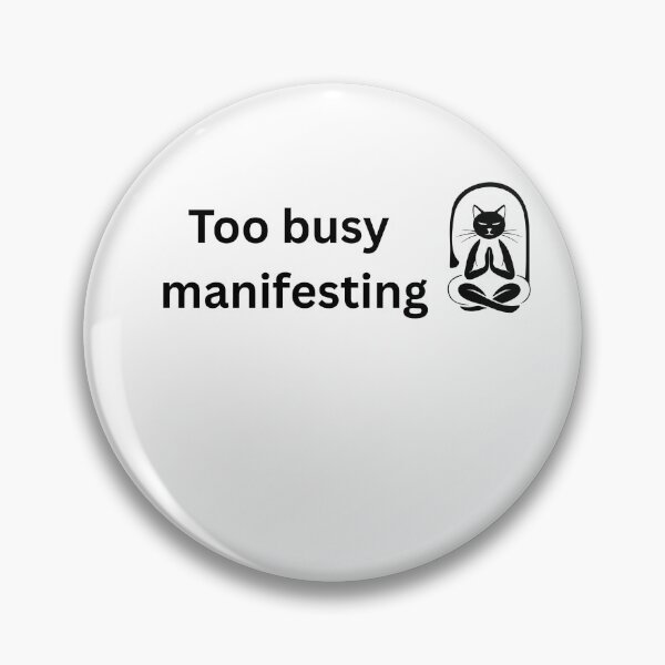 Item preview, Too Busy Manifesting Meditating Cat Typography designed and sold by Milkydreamrose.