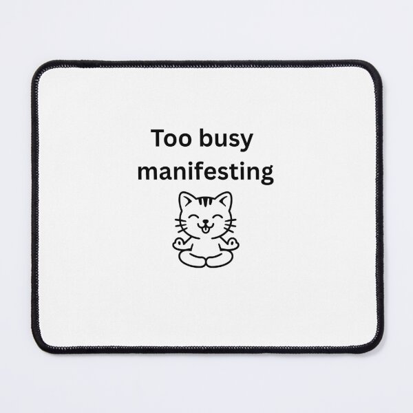Item preview, Too Busy Manifesting Cute Meditating Cat designed and sold by Milkydreamrose.