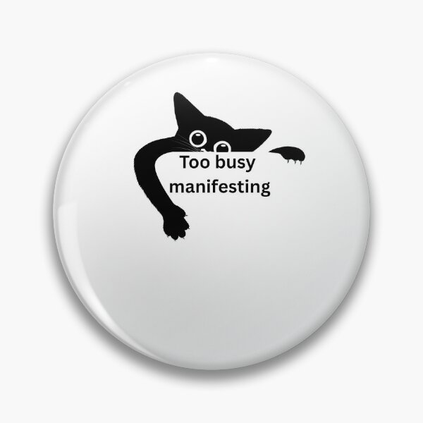 Item preview, Too Busy Manifesting Peeking Black Cat designed and sold by Milkydreamrose.