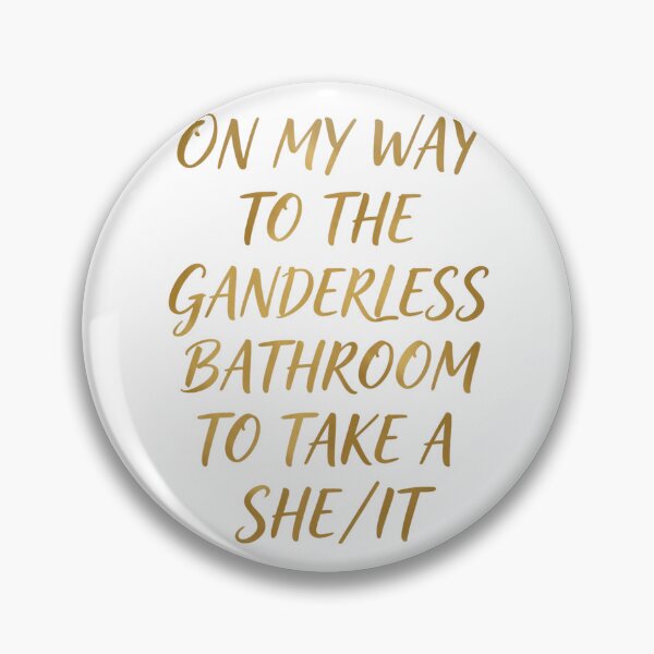 Item preview, On My Way to The Genderless Bathroom to Take a She/It 4 designed and sold by Positive&FunnyThings.