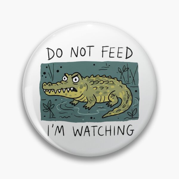 Item preview, Do Not Feed I'm Watching Crocodile Funny Saltwater Crocodile designed and sold by Yellowriversss.